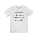 oppression is not your right