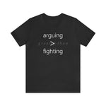 arguing > fighting