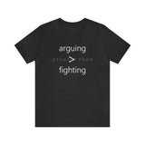 arguing > fighting