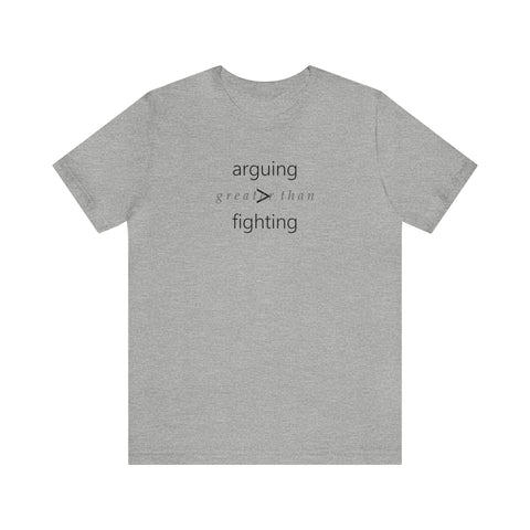 arguing > fighting