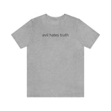 evil hates truth